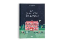 Das Grand Hotel der Gefühle
